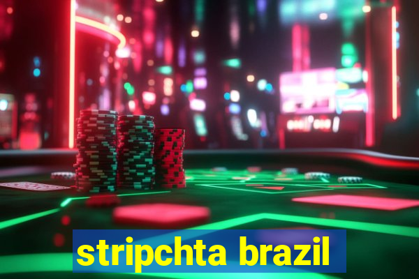 stripchta brazil